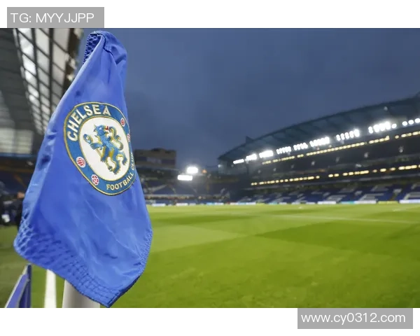 切尔西主场迎战般尼茅夫全力争胜期待精彩对决 切尔西主场迎战般尼茅夫全力争胜期待精彩对决